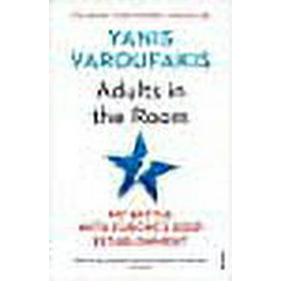 Adults In The Room Yanis Varoufakis (Paperback)