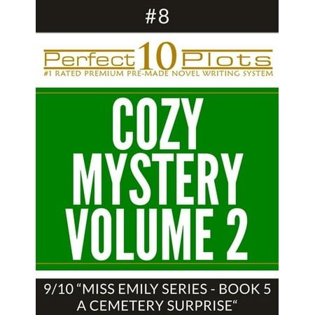 Perfect 10 Cozy Mystery Volume 2 Plots #8-9 