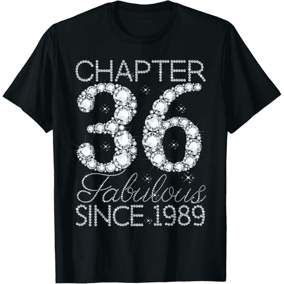 Chapter 36 Fabulous Since 1989 Rhinestone Graphic T Shirt Unisex Tee