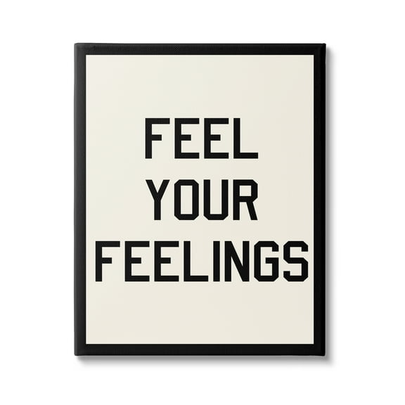 Stupell Industries Feel Your Feelings Phrase Inspirational Painting Gallery Wrapped Canvas Print Wall Art, 16 x 20