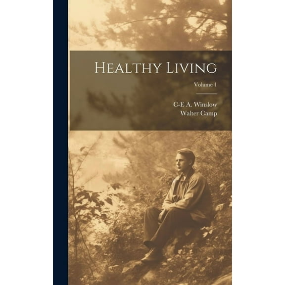 Healthy Living; Volume 1 (Hardcover)