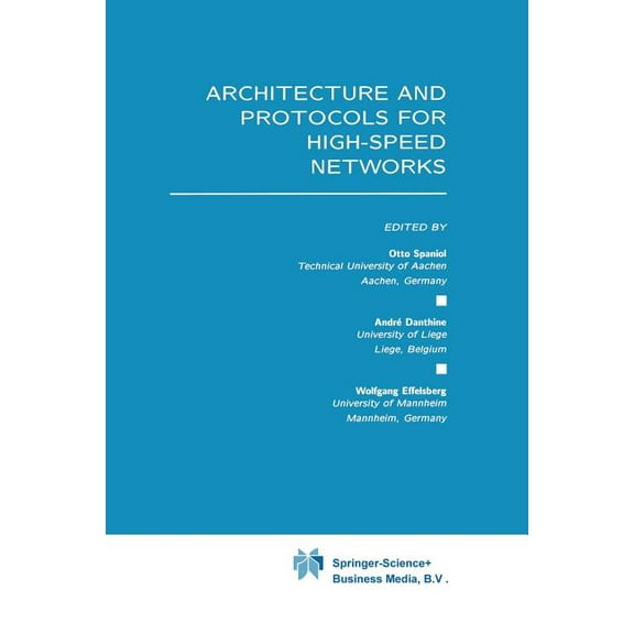 Architecture and Protocols for High-Speed Networks, (Paperback)