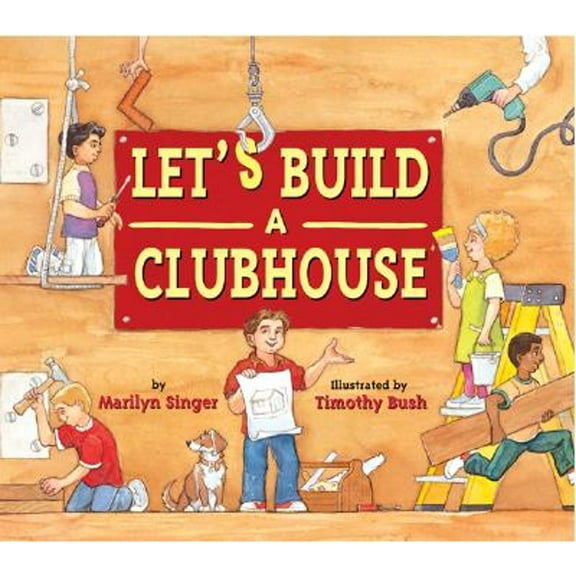 Pre-Owned Let's Build a Clubhouse (Hardcover) 0618306706 9780618306701