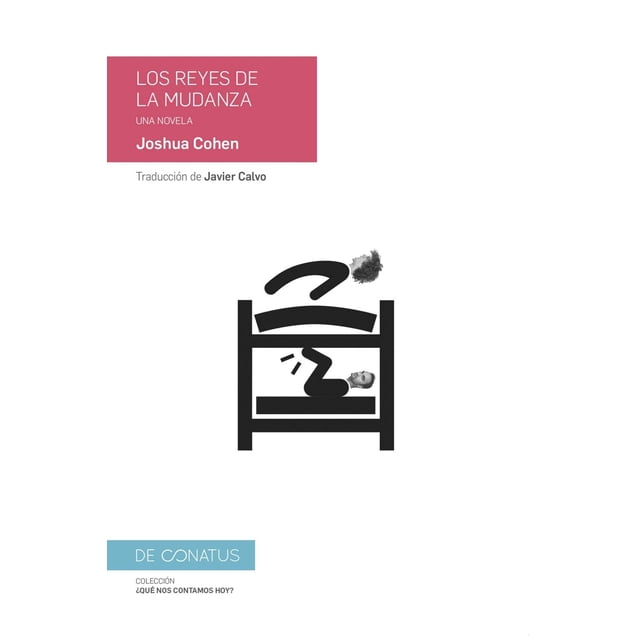 Libro Los Reyes De La Mudanza Tapa Blanda, Autor Joshua Cohen, Editorial De Conatus