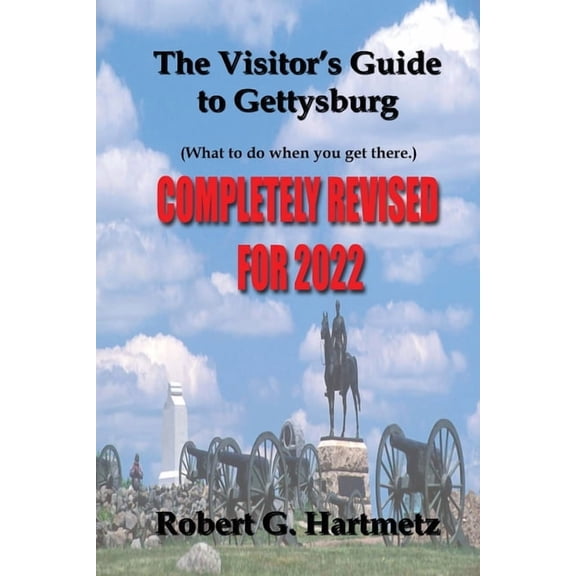 The Visitor's Guide to Gettysburg: What To Do When You Get There, (Paperback)