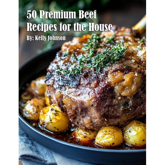 50 Premium Beef Recipes for the House, (Paperback)