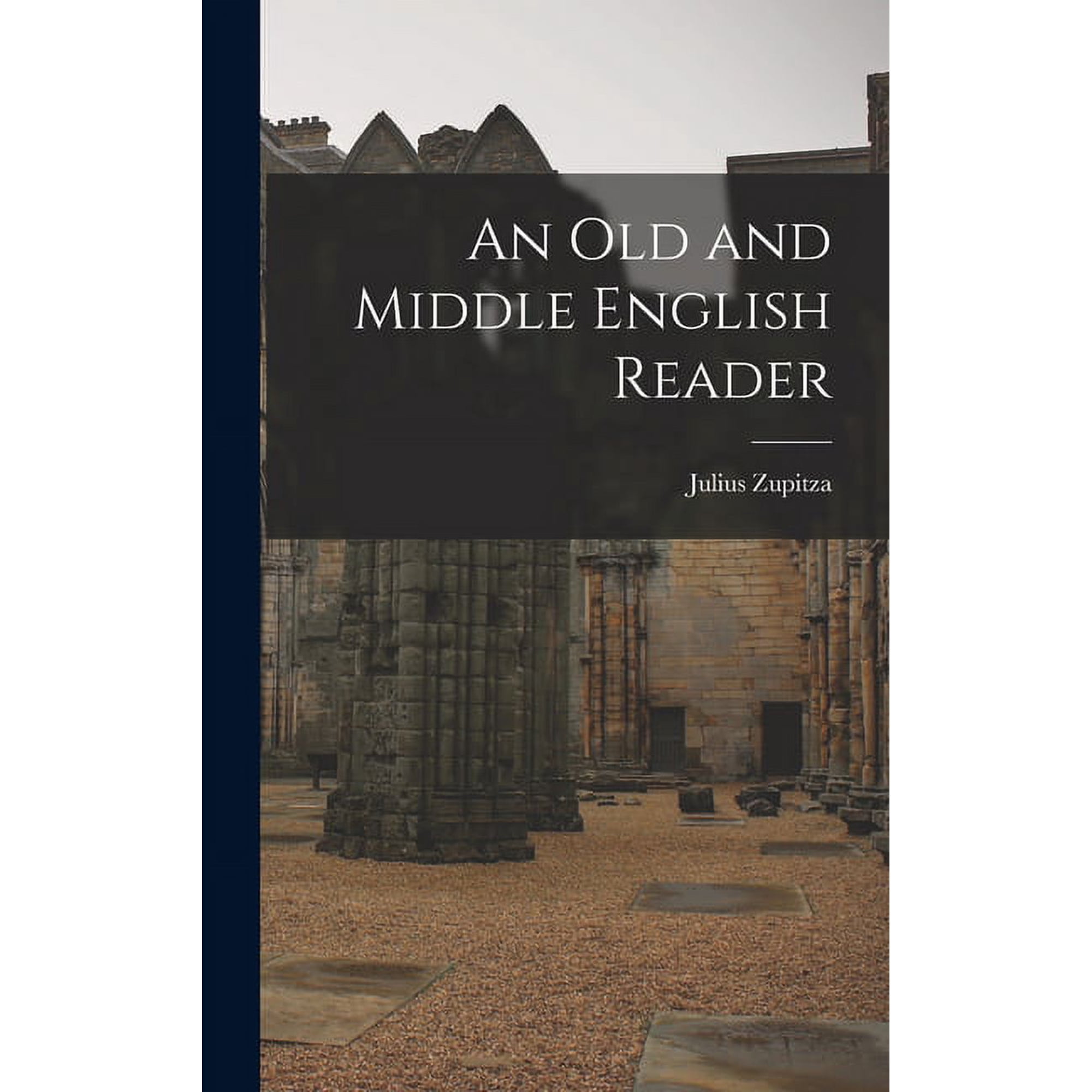 An Old and Middle English Reader (Hardcover)