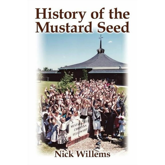 History of the Mustard Seed