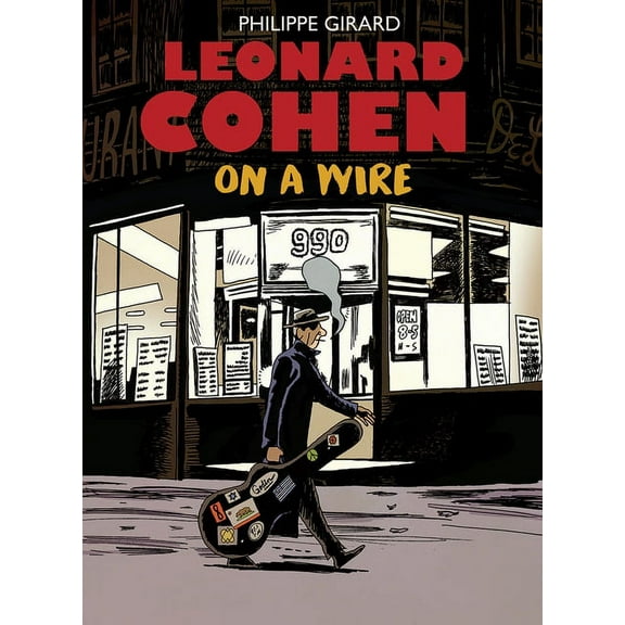 Leonard Cohen: On a Wire, (Hardcover)