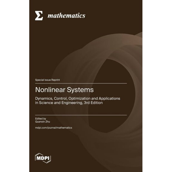 Nonlinear Systems: Dynamics, Control, Optimization and Applications in Science and Engineering, 3rd Edition, (Hardcover)