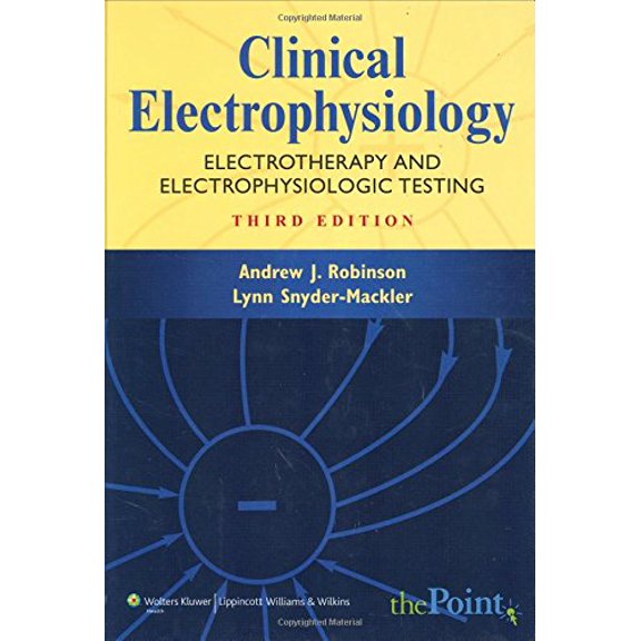 Pre-Owned Clinical Electrophysiology: Electrotherapy and Electrophysiologic Testing (Hardcover) 0781744849 9780781744843