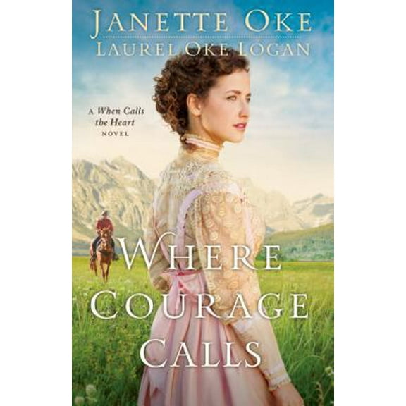 Pre-Owned Where Courage Calls (Paperback) 0764212311 9780764212314