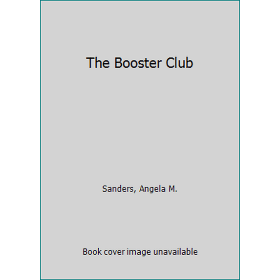 Pre-Owned The Booster Club (Paperback) 0990413365 9780990413363