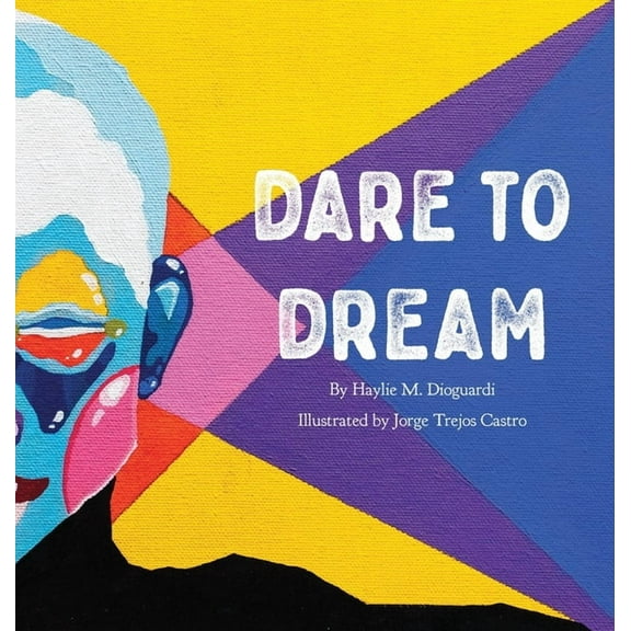Dare to Dream, (Hardcover)