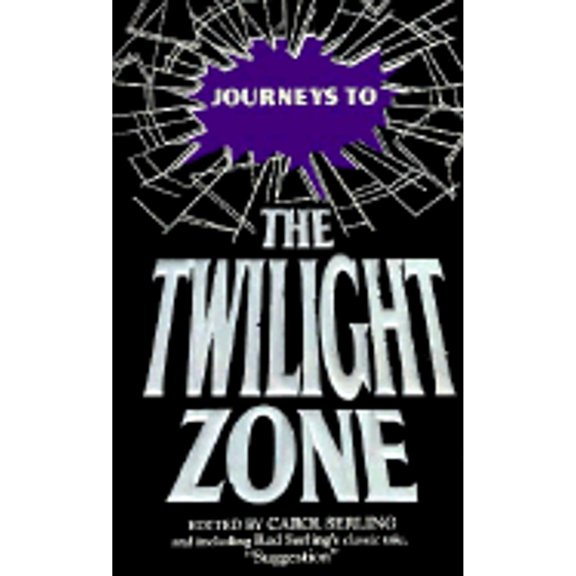 Pre-Owned Journeys to the Twilight Zone (Paperback) by Carol Serling