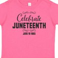 thumbnail image 4 of Inktastic Celebrate Juneteenth Boys or Girls Toddler T-Shirt, 4 of 5