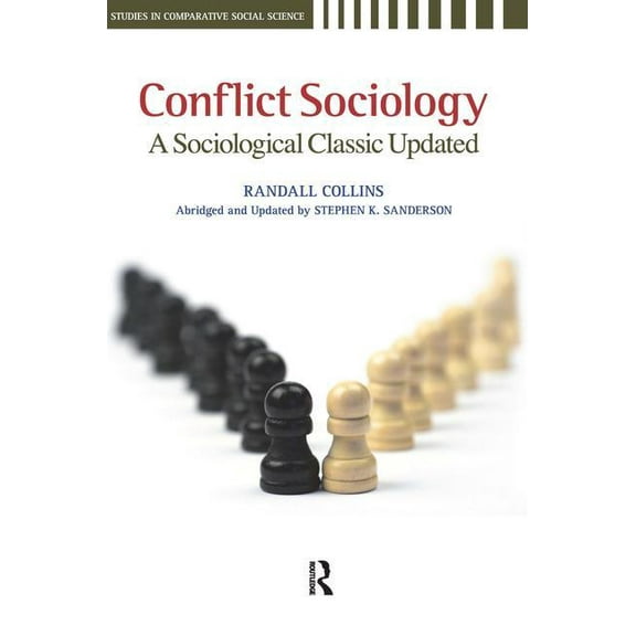 Conflict Sociology: A Sociological Classic Updated, (Hardcover)