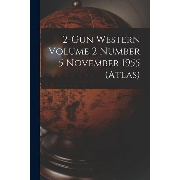 2-Gun Western Volume 2 Number 5 November 1955 (Atlas), (Paperback)