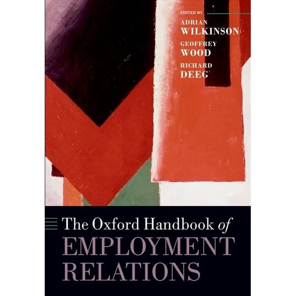 Oxford Handbooks The Oxford Handbook of Employment Relations, (Paperback)