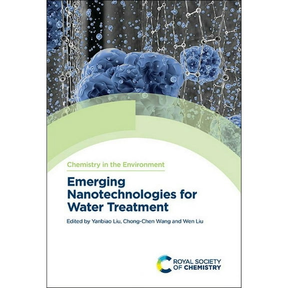 Chemistry in the Environment Emerging Nanotechnologies for Water Treatment, Book 4, (Hardcover)