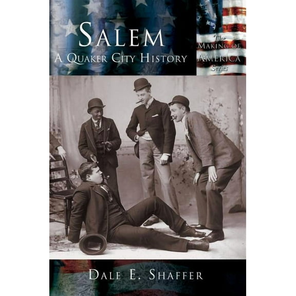 Salem: A Quaker City History, (Hardcover)