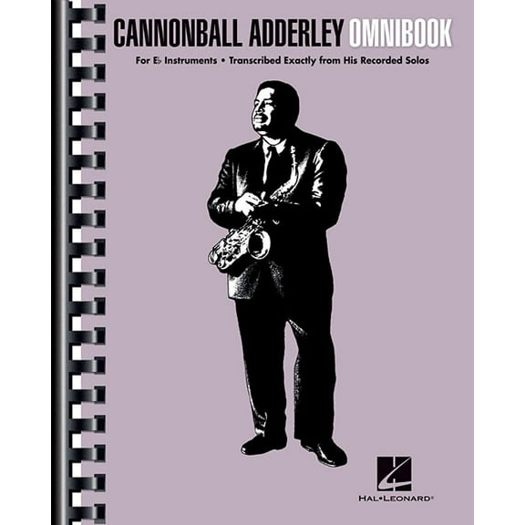 Cannonball Adderley Omnibook for E-Flat Instruments 50 Transcribed Jazz Solos for Alto Saxophone & More Advanced Beb, (Paperback)