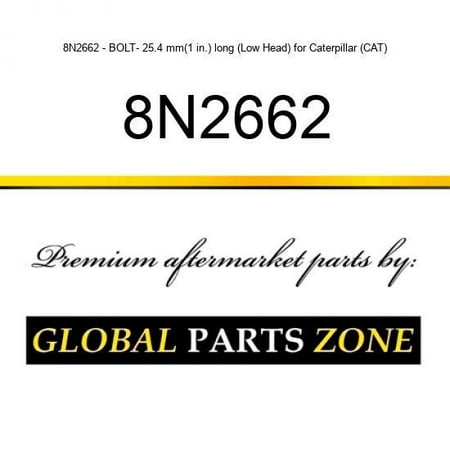 

8N2662 - BOLT- 25.4 mm(1 in.) long (Low Head) for Caterpillar (CAT)