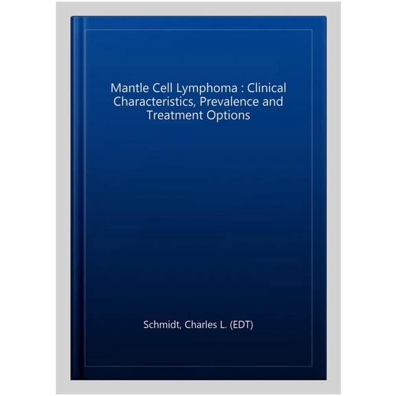Pre-Owned Mantle Cell Lymphoma : Clinical Characteristics, Prevalence and Treatment Options