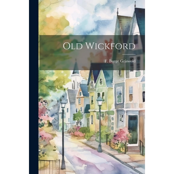 Old Wickford (Paperback)
