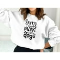thumbnail image 2 of Sorry I have Plans With My Dog Sweatshirt, Dog Mom Sweatshirt, Dog Mom Gift, Dog Mom Sweatshirt, 2 of 9