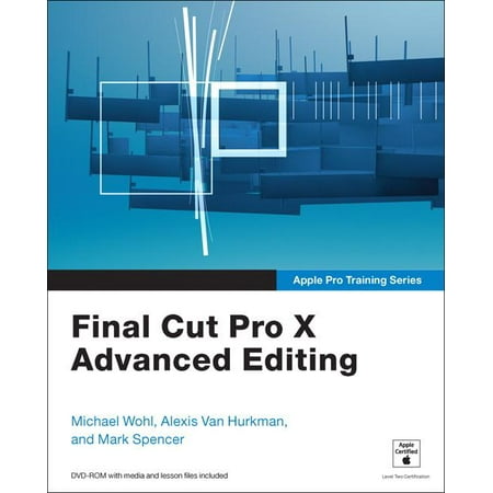 New Final Cut - Final Cut Pro X Advanced Editing
