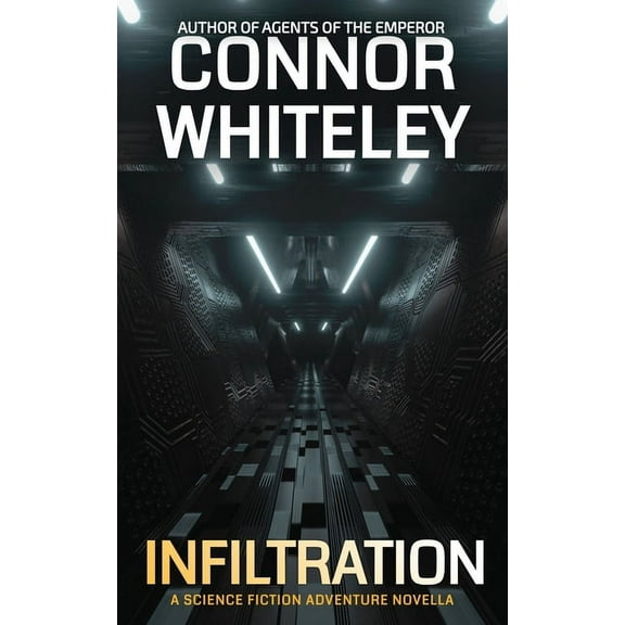 Agents of the Emperor Science Fiction St Infiltration: A Science Fiction Adventure Novella, Book 19, (Paperback)