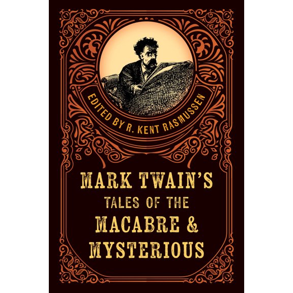 Pre-Owned Mark Twain's Tales of the Macabre & Mysterious (Paperback) 1493086138 9781493086139