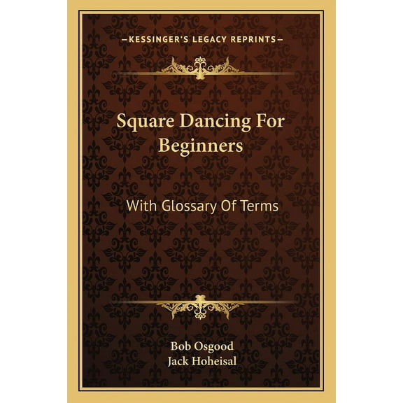 Square Dancing For Beginners: With Glossary Of Terms, (Paperback)