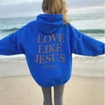 thumbnail image 5 of Love Like Jesus Inspirational Christian Hoodie Faith Based Religious Hoodies Christian Apparel Bible Verse Jesus Sweatshirt, 5 of 6