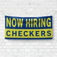 thumbnail image 4 of Now Hiring Checkers 13 oz Heavy Duty Vinyl Banner Checker Jobs Available Help Wanted Sign for Business Advertising Indoor/Outdoor Single-Sided with Metal Grommets (4x6 ft, Bl & Ye), 4 of 6