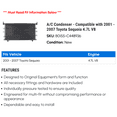 thumbnail image 2 of A/C Condenser - Compatible with 2001 - 2007 Toyota Sequoia 4.7L V8 2002 2003 2004 2005 2006, 2 of 2