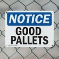 thumbnail image 5 of (2 Pack) Good Pallets OSHA Notice Sign 18 Inch X 12 Inch Indoor / Outdoor Rust-Free Aluminum Metal Signs for Workplace, Workshop, and Construction Site, Made in the USA, 5 of 8