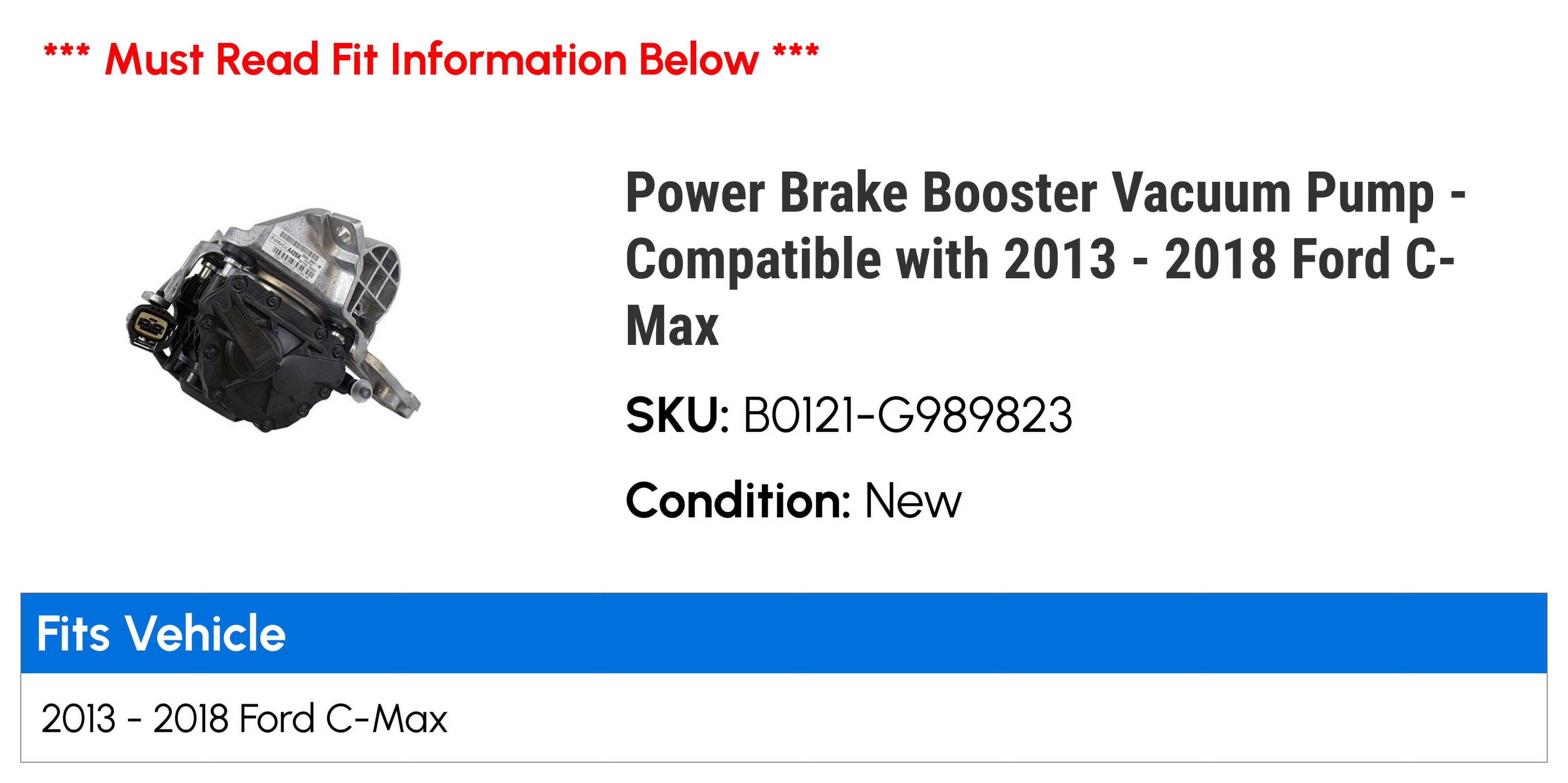Power Brake Booster Vacuum Pump - Compatible with 2013 - 2018 Ford C-Max 2014 2015 2016 2017