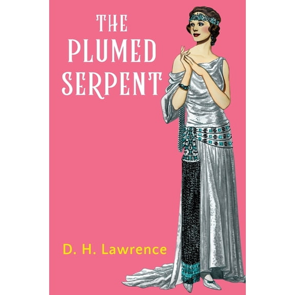 The Plumed Serpent, (Paperback)