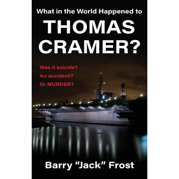What in the World Happened to Thomas Cramer?, (Paperback)