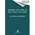 thumbnail image 1 of Where You Are Is Not Who You Are, 1 of 2