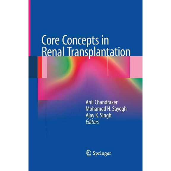 Core Concepts in Renal Transplantation, (Paperback)