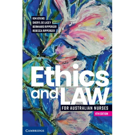 Ethics and Law for Australian Nurses (Edition 4) (Paperback)