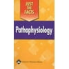 Just the Facts: Pathophysiology (Spiral-bound - Used) 1582553386 9781582553382