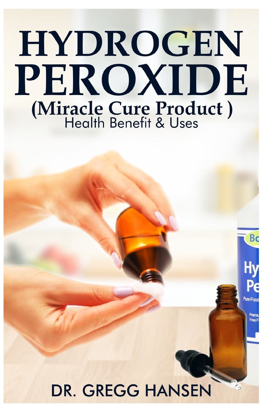 what type of hydrogen peroxide for one minute cure what type of hydrogen peroxide for one minute cure