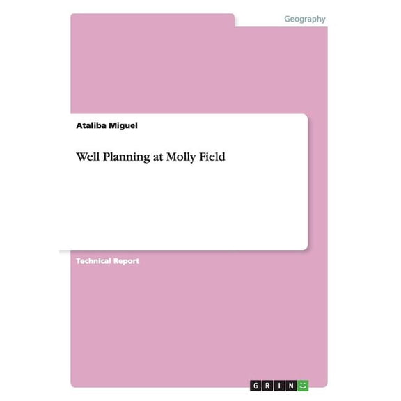 Well Planning at Molly Field (Paperback)