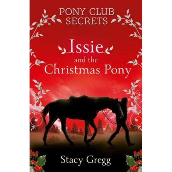 Pre-Owned Issie and the Christmas Pony: Christmas Special (Paperback) 0008251185 9780008251185