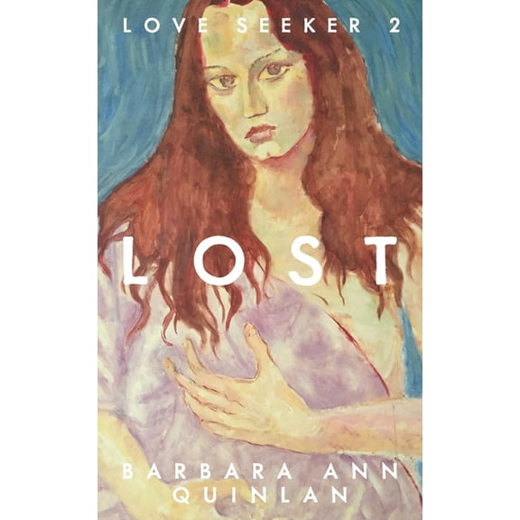Love Seeker Lost, Book 2, (Paperback)