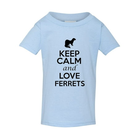 

Keep Calm And Love Ferrets Animals Funny Toddler Kids T-Shirt Tee